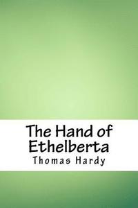 bokomslag The Hand of Ethelberta