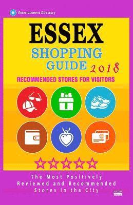 Anna R. Warner - Essex Shopping Guide 2018: Best Rated Stores in Essex, England - Stores Recommended for Visitors, (Shopping Guide 2018), Häftad