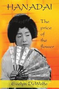 bokomslag Hanadai: The Price of the Flower