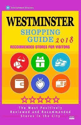 bokomslag Westminster Shopping Guide 2018: Best Rated Stores in Westminster, England - Stores Recommended for Visitors, (Shopping Guide 2018)