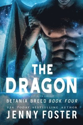 The Dragon: A SciFi Alien Romance 1