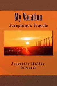 bokomslag My Vacation: Josephine's Travels