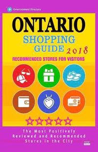 bokomslag Ontario Shopping Guide 2018: Best Rated Stores in Ontario, Canada - Stores Recommended for Visitors, (Shopping Guide 2018)