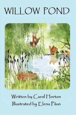 bokomslag Willow Pond: A Fable About the Joy of Being Yourself