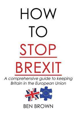 bokomslag How to stop Brexit