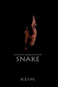 bokomslag Snake: An Early Moon Mystery