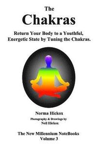 bokomslag The Chakras - A Closer Look at Our Energy Centers: Twelve Levels of Tuning for Each Chakra