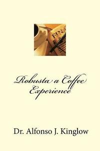 bokomslag Robusta a Coffee Experience