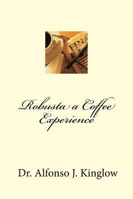 Robusta a Coffee Experience 1