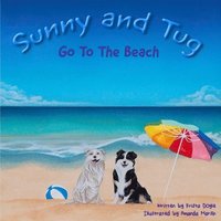 bokomslag Sunny and Tug Go to the Beach: The Adventures of Sunny and Tug