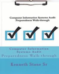 bokomslag Computer Information Systems Audit: Preparedness Walk-through
