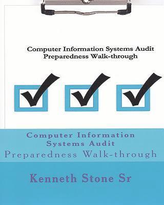 bokomslag Computer Information Systems Audit: Preparedness Walk-through