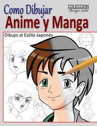 bokomslag Como Dibujar Anime y Manga / Dibujo al Estilo Japones: Fundamentos para el Diseno de Personajes - Movimiento y Perspectiva