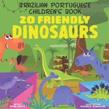 bokomslag Brazilian Portuguese Children's Book: 20 Friendly Dinosaurs