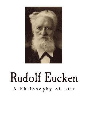 Abel J. Jones - Rudolf Eucken: A Philosophy of Life, Häftad