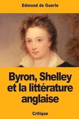 Byron, Shelley et la littérature anglaise 1