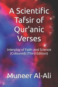 bokomslag Scientific Tafsir of Qur'anic Verses