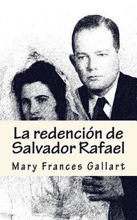 bokomslag La redención de Salvador Rafael