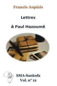 bokomslag Lettres à Paul Hazoumê