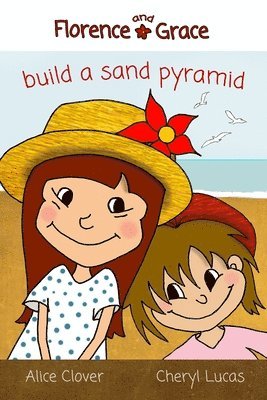 Florence and Grace Build a Sand Pyramid 1