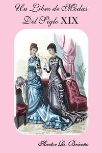 bokomslag Un Libro de Modas Del Siglo XIX