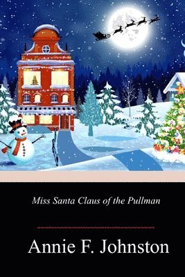 bokomslag Miss Santa Claus of the Pullman