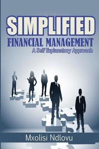 bokomslag Simplified Financial Management: A Self Explanatory Approach