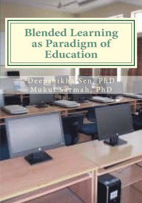 Blended Learning as Paradigm of Education: An Awareness Study in LIS at Selected Universities 1