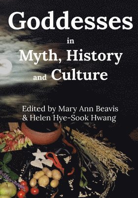 bokomslag Godddess in Myth, History and Culture (B/W)