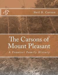 bokomslag The Carsons of Mount Pleasant: A Frontier Family History