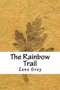 bokomslag The Rainbow Trail
