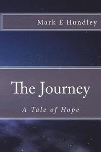 bokomslag The Journey: A Tale of Hope