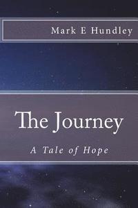 bokomslag The Journey: A Tale of Hope