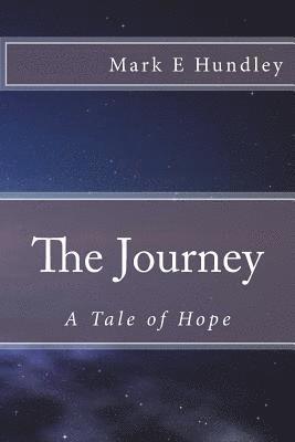 bokomslag The Journey: A Tale of Hope