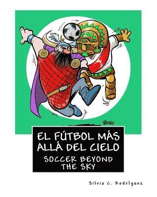 bokomslag El futbol mas alla del cielo - Libro bilingue para ninos