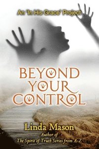 bokomslag Beyond Your Control