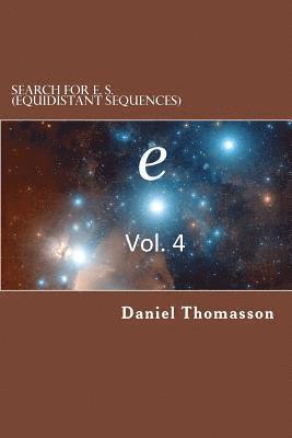Daniel E. Thomasson - Search for E. S. (Equidistant Sequences): e, Vol. 4, Häftad