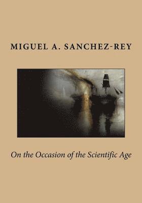 On the Occasion of the Scientific Age 1