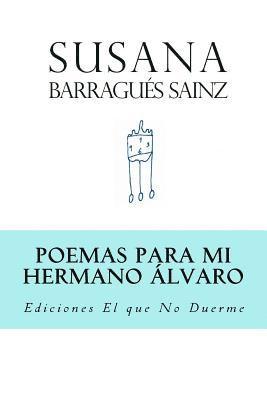 Poemas para mi Hermano Álvaro 1