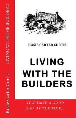 bokomslag Living With The Builders