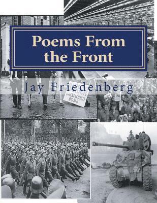 Jay Friedenberg - Poems From the Front: A Haiku History of the Second World War, Häftad
