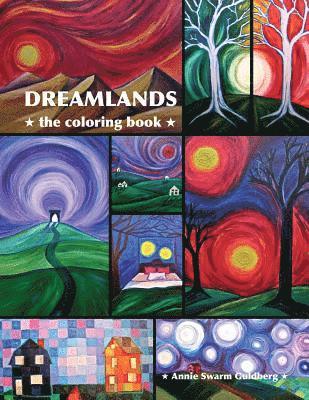 Annie Swarm Guldberg - Dreamlands Coloring Book: Based on the original artwork in the Dreamlands series, Häftad