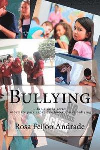 bokomslag Bullying: ¿Qué es, cómo surge? Diálogo abierto en base a experiencias