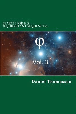 Daniel E. Thomasson - Search for E. S. (Equidistant Sequences): Phi, Vol. 3, Häftad