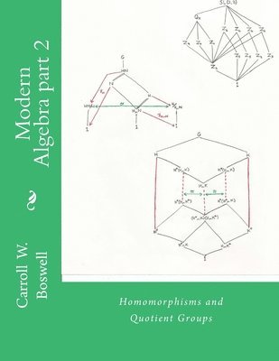 bokomslag Modern Algebra part 2: Homomorphisms and Quotient Groups