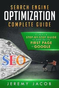 bokomslag Search Engine Optimization Complete Guide: How To Rank On The First Page Of Google