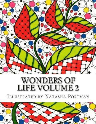 Wonders of life Volume 2: Coloring Book for Adults and Children 1