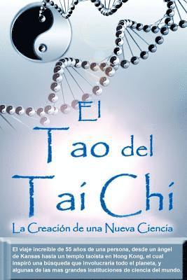 bokomslag El Tao del Tai Chi: La Creacion de una Nueva Ciencia