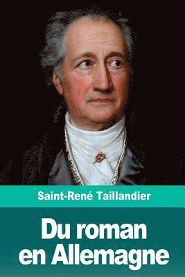 Saint-René Taillandier - Du roman en Allemagne, Häftad