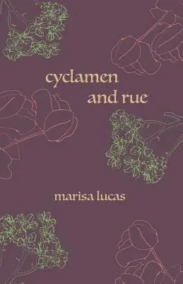 Korbin Jones, Marisa Lucas - Cyclamen and Rue, Häftad. Tillgänglighet: Lägg i varukorg